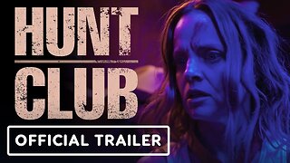 Hunt Club - Official Trailer