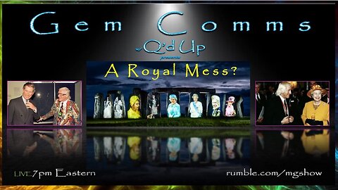 YEAR IN REVIEW: GemComms w/Q'd Up: A Royal Mess?