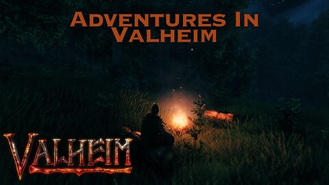 Adventures in Valheim