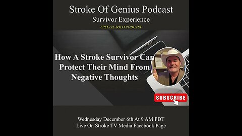 How A Stroke Survivor Can Protect Their Mind From Negative Thoughts