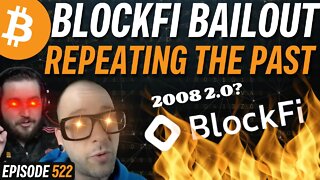 BlockFI Bailed out for $250M, Customers Saved? | EP 522