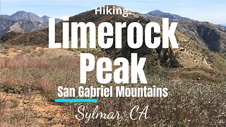 Hike #13: Limerock Peak, San Gabriel Mountains (Angeles National Forest), CA