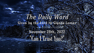 Daily Word * 11.28.2022 * Can I Trust You?