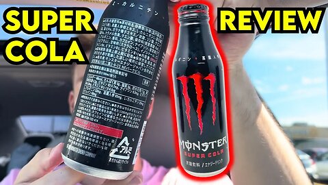 Japan Monster Energy SUPER COLA Review