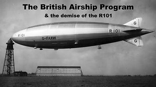 The British Airship Program and the Demise of R101