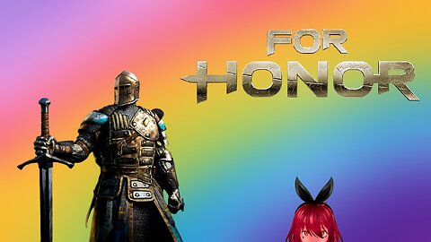 For Honor a great game and a funny teammate