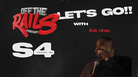 Rob Hines | Season 4 | Episode 489