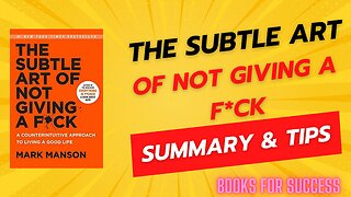 Redefining Success: 'The Subtle Art of Not Giving a F*ck' Simplified