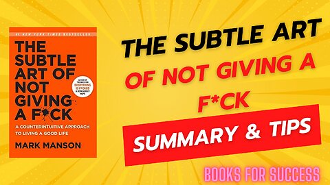 Redefining Success: 'The Subtle Art of Not Giving a F*ck' Simplified