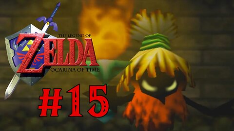 The Legend of Zelda: OOT Playthrough Part 15 - Forest Temple
