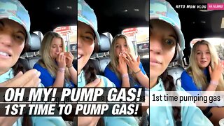 Oh..My It's Her First Time To Pump Gas! There's First For Everything! | KETO Mom Vlog