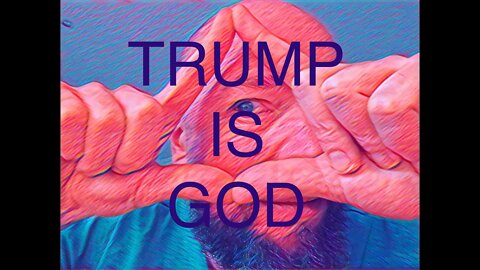 "TRUMP is God - and I can prove it" - TBSE