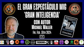 GRAN INTEL CON J MICHAEL WALLER |EP219