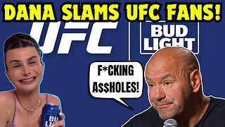 Dana White SLAMS UFC FANS after Bud Light Sponsorship Backlash! Calls Fans "A**HOLES & STUPID F**KS"