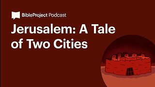 Jerusalem: A Tale of Two Cities • The City Series. Ep 9