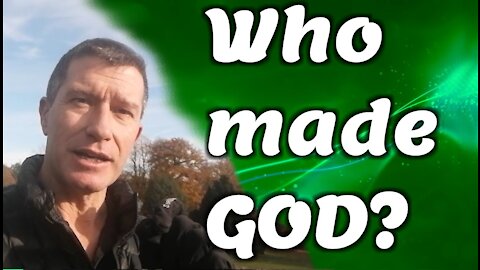 Apologetics: "Who made God?" | What created God? | How can we explain where God came from?