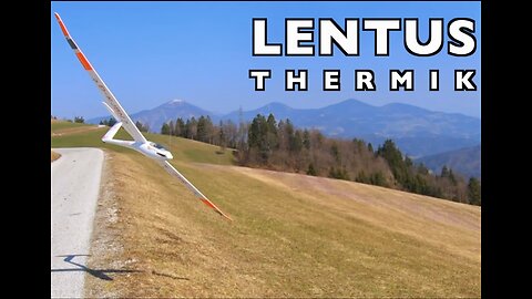 Multiplex LENTUS THERMIK RC E Glider - A Perfect Morning 😃😊🇸🇮
