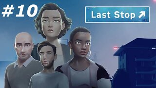 LAST STOP - Part 10 (NO COMMENTARY)