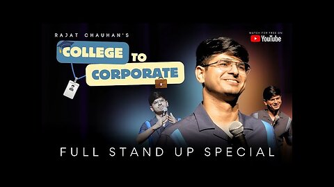 Engineering College to Corporate | Stand up Comedy Special by Rajat Chauhan