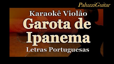 Garota de Ipanema Karaokê Viãlo Letras Portuguesas [Girl from Ipanema]