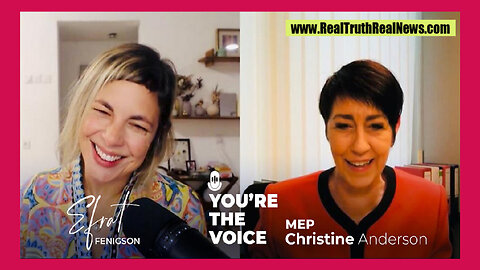 🌎 Efrat Fenigson chats with European MEP Christine Anderson About Current World Affairs and the Threat of World Dictatorship