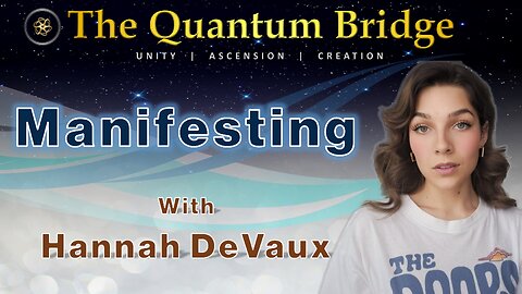 Manifesting - with Hannah DeVaux