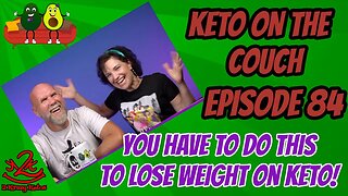 Focus on getting healthy | Keto on the couch episode 84