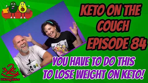 Focus on getting healthy | Keto on the couch episode 84