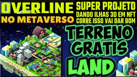 OVERLINE - CORRE! Ganhe um terreno nft no metaverso grátis | Pegue grátis e Venda depois | LAND