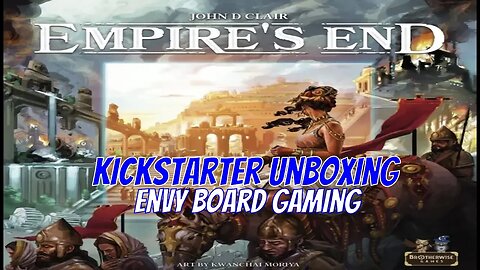 Empire's End Kickstarter Unboxing