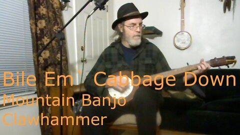 Bile Em Cabbage Down /Traditional Folk Song / Banjo