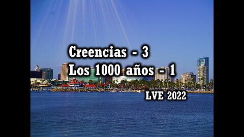 Creencias 3 - Los 1000 años 1