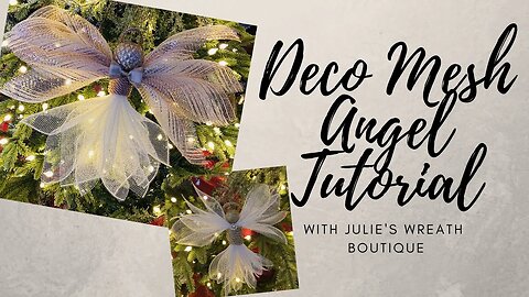 Deco Mesh Angel Tutorial | Angel Tutorial | DIY Christmas Angels | Easy Christmas Decor