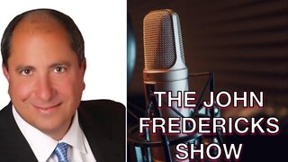 The John Fredericks Radio Show Guest Line Up for Oct. 15,2022