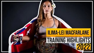 Ilima-Lei Macfarlane - Training Highlights 2022 - Bellator 284