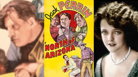 NORTH OF ARIZONA (1935) Jack Perrin, Blanche Mehaffey & Lane Chandler | Western | B&W