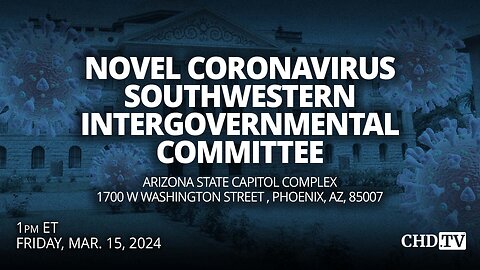 Novel Coronavirus Southwestern Intergovernmental Committee | Mar. 15