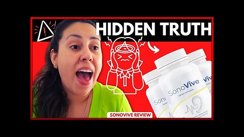 SONOVIVE REVIEW - ((REAL CUSTOMER!!)) - Sonovive Reviews - Sonovive Supplement Review