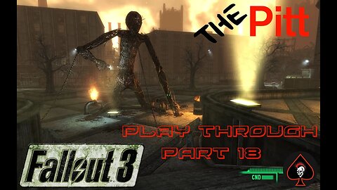 Fallout 3 (The Pitt) Play Through - Part 18