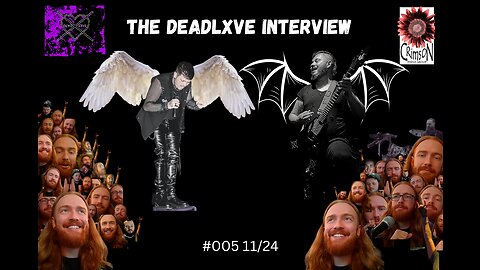 The Deadlxve Interview #005 11/24