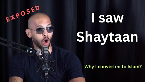 Andrew Tate Reveals the Reason He Accepted Islam | I saw Shaytaan | Podcast | Famous Interview