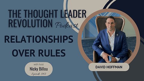 TTLR EP542: David Hoffman - Relationships Over Rules