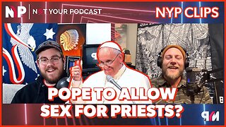 NYP Clips - Is the Pope Going to End Celibacy Requirements for Priests?