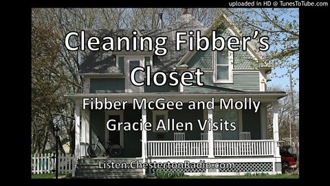 Fibber McGee & Molly - Gracie Allen Visits - Cleaning Fibber's Closet