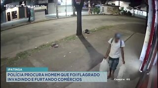 Ipatinga: polícia procura homem que foi flagrado invadindo e furtando comércios