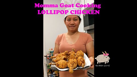 Momma Goat Cooking - Lollipop Chicken - The Easiest Way to Eat Chicken