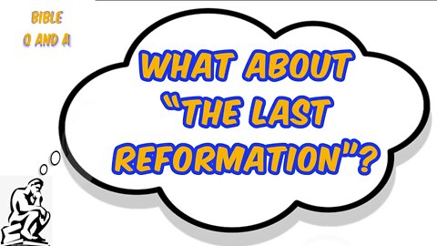 What About “The Last Reformation”?