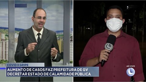 Covid e gripe: Aumento de casos faz prefeitura de GV decretar estado de calamidade pública