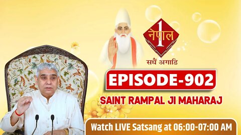 Nepal 1 TV 05-07-2022 || Episode: 902 || Sant Rampal Ji Maharaj Satsang Live