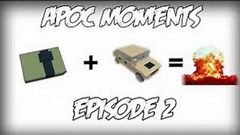 BLOWING UP CARS (Apocalypse Rising) - Apoc Moments 2